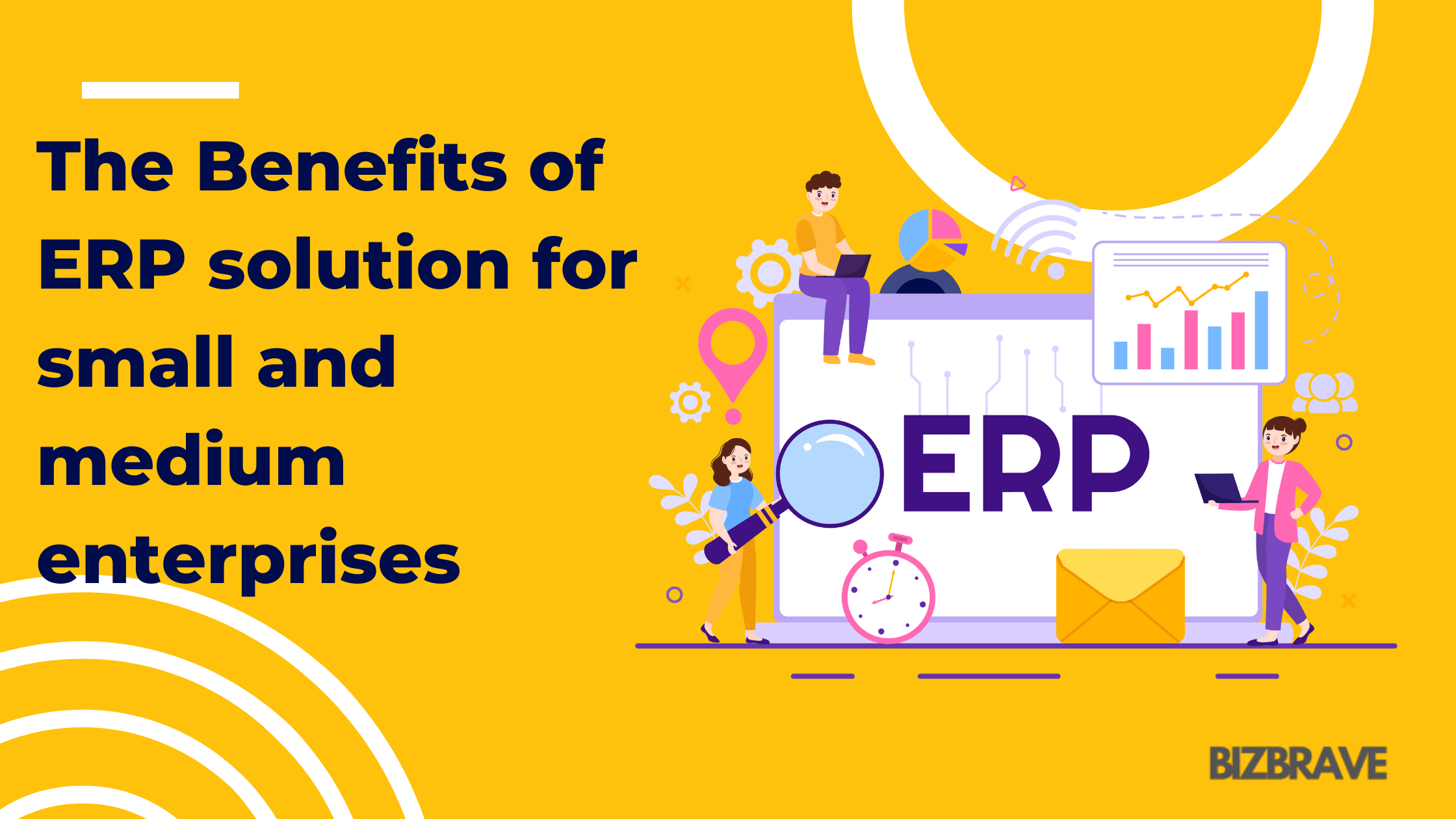 The Benefits of ERP solution for small and medium enterprises
